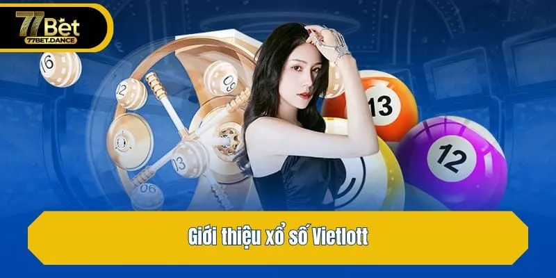 Giới thiệu xổ số Vietlott