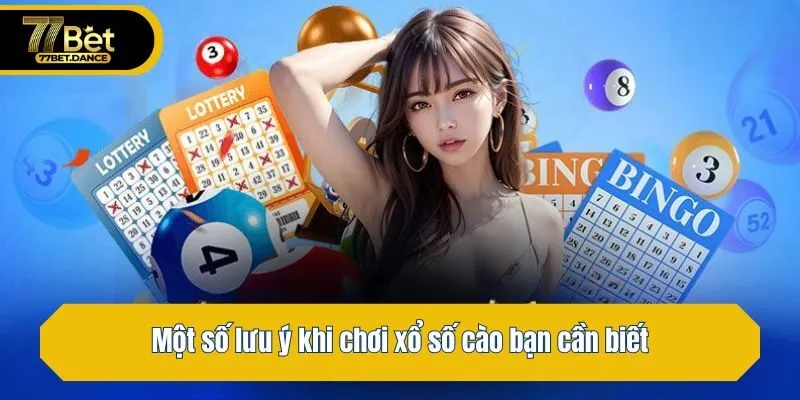 Một số lưu ý khi chơi xổ số cào bạn cần biết