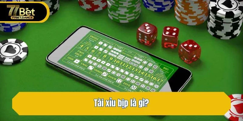 Tài xỉu bịp là gì?