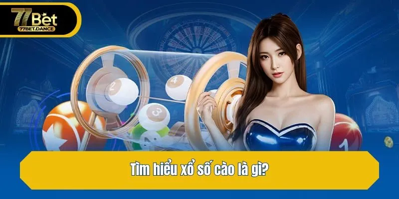 Tìm hiểu xổ số cào là gì?